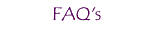 FAQ's